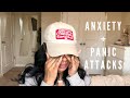 DEALING WITH ANXIETY + PANIC ATTACKS