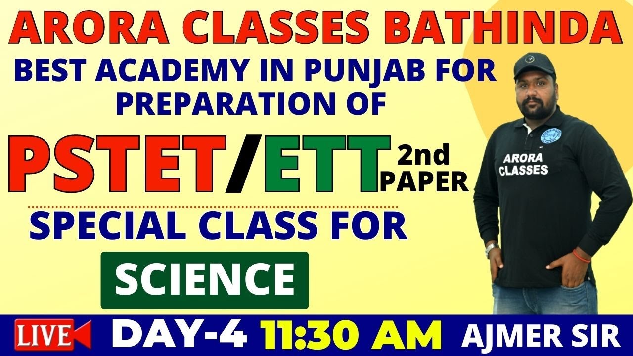 PSTET/ETT 2nd PAPER | SCIENCE | LIVE CLASS | DAY-4 | 11:30 AM | BY AJMER SIR