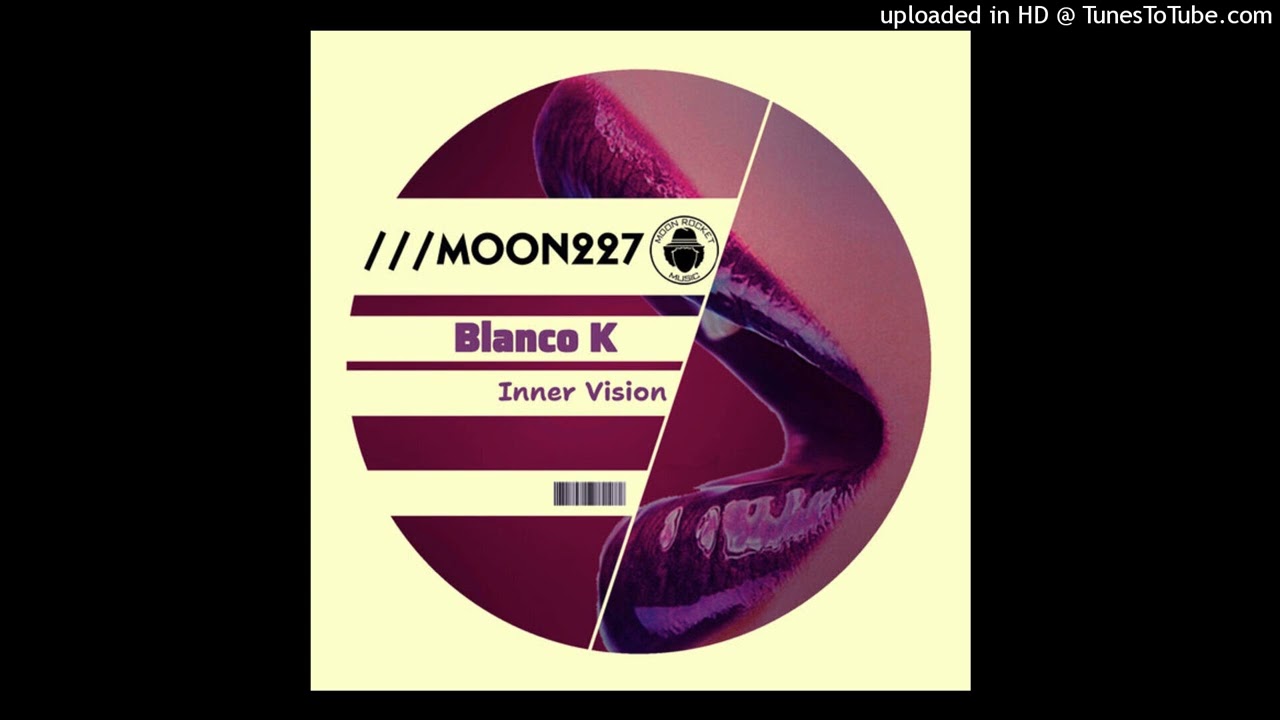 Watch Blanco K - Inner Vision (Original Mix) on YouTube Watch Blanco K - Inner Vision (Original Mix) on YouTube
