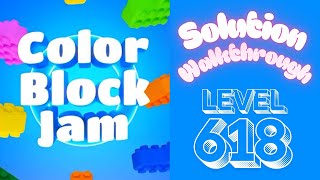 Color Block Jam - Level 618 - Solution Walkthrough!!!