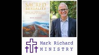 Award Winning Author Mark Richard talks about his book, "SACRED SEXUALITY." Details