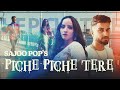 Piche piche tere  sajoo pop official music 