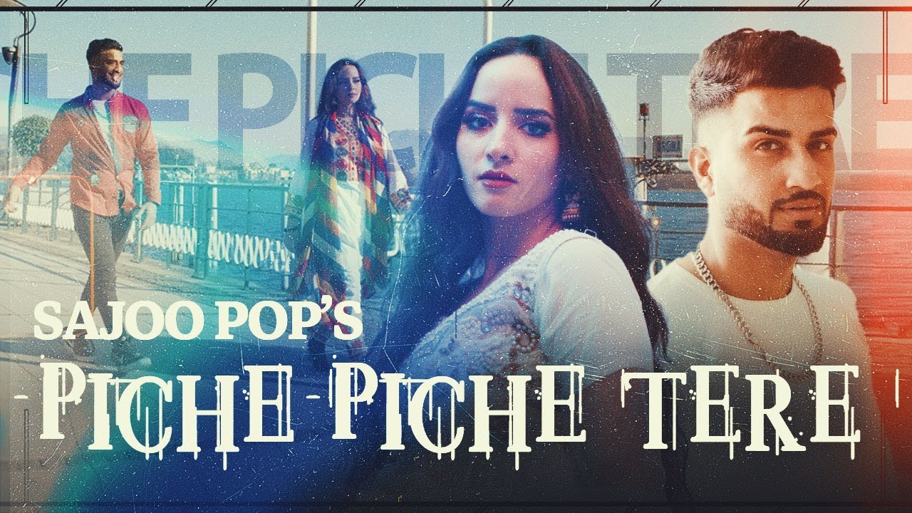 Piche Piche Tere   SaJoo Pop Official Music Video 