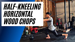 Half-Kneeling Horizontal Wood Chops