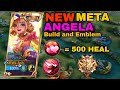 New ANGELA Build and Emblems 2023 ( Unli Heal and Shield tricks 🤫) - MLBB