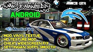 GAME NFS MOST WANTED MOBILE ANDROID MOD HD TEXTURE SETTING SMOOTH 30 FPS