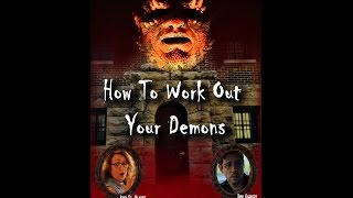 How To Work Out Your Demons - Darkluster Films - SATO48 2017