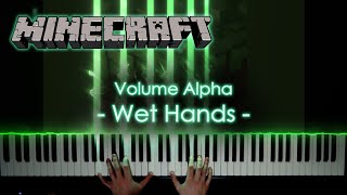 Wet Hands - C418 - Minecraft - Piano Arrangement