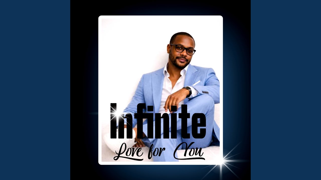 Infinite Love for You