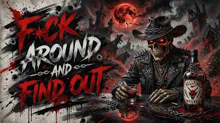 F*CK AROUND AND FIND OUT 💀🔥 | Dark Country Outlaw Blues | Explicit Lyrics