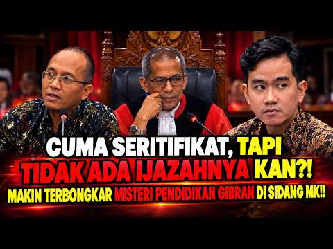 "CUMA SERITIFIKAT, TAPI TIDAK ADA IJAZAHNYA KAN?!" MAKIN TERBONGKAR PENDIDIKAN GIBRAN DI SIDANG MK!!
