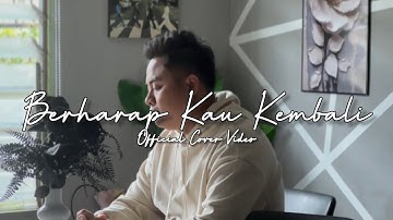 Fabio Asher - Berharap Kau Kembali (Official Cover Video)