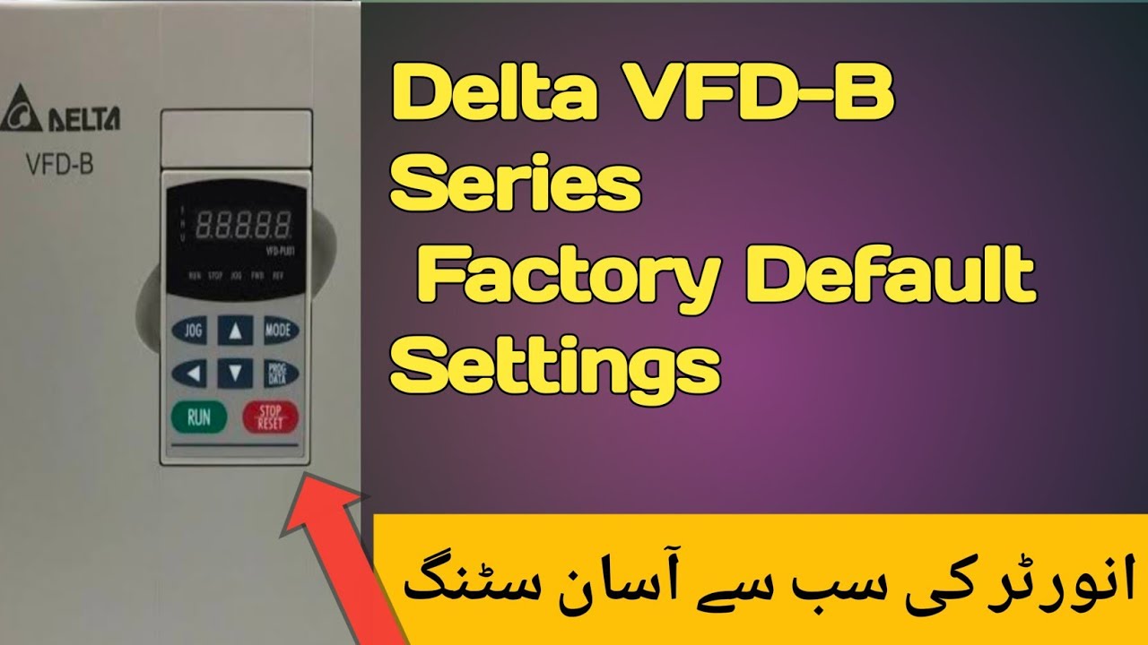 How to Factory Default / Reset the All Parameters of Delta VFD-B Series ...