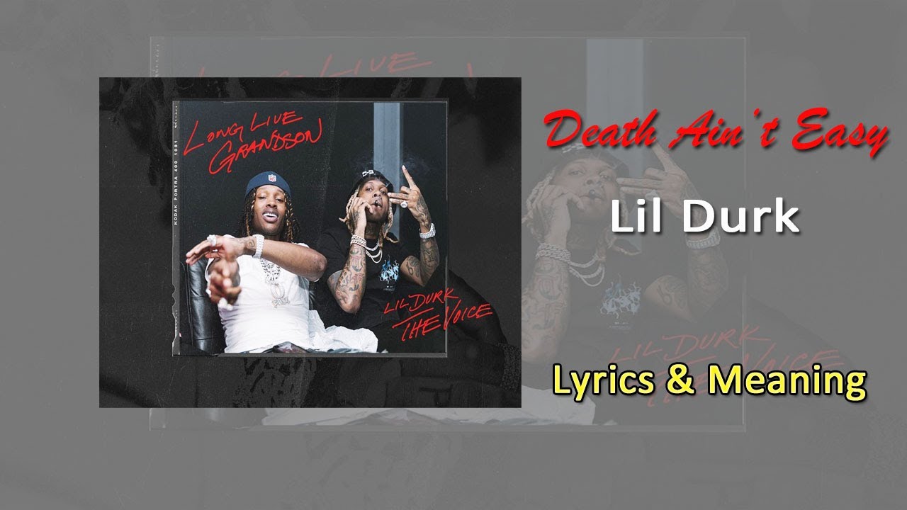 Lil Durk - Death Aint Easy Lyrics & Meaning