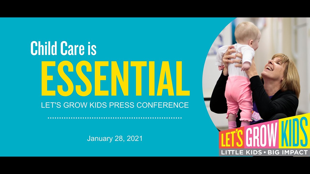 Child Care is Essential Highlights from Let's Grow Kids press