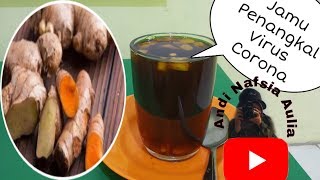 Cara Membuat Jamu Penangkal Virus Covid-19 (CORONA) #daruratcorona #Jamu_Enak_Mudah
