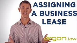 Assignment of Leases :: From the current business owner- to the buyer || Argon Law- Legal Advice Assignment of Leases :: From the current business owner- to the buyer || Argon Law- Legal Advice
