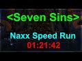 Seven Sins - Naxx Speed Run - 01:21:42
