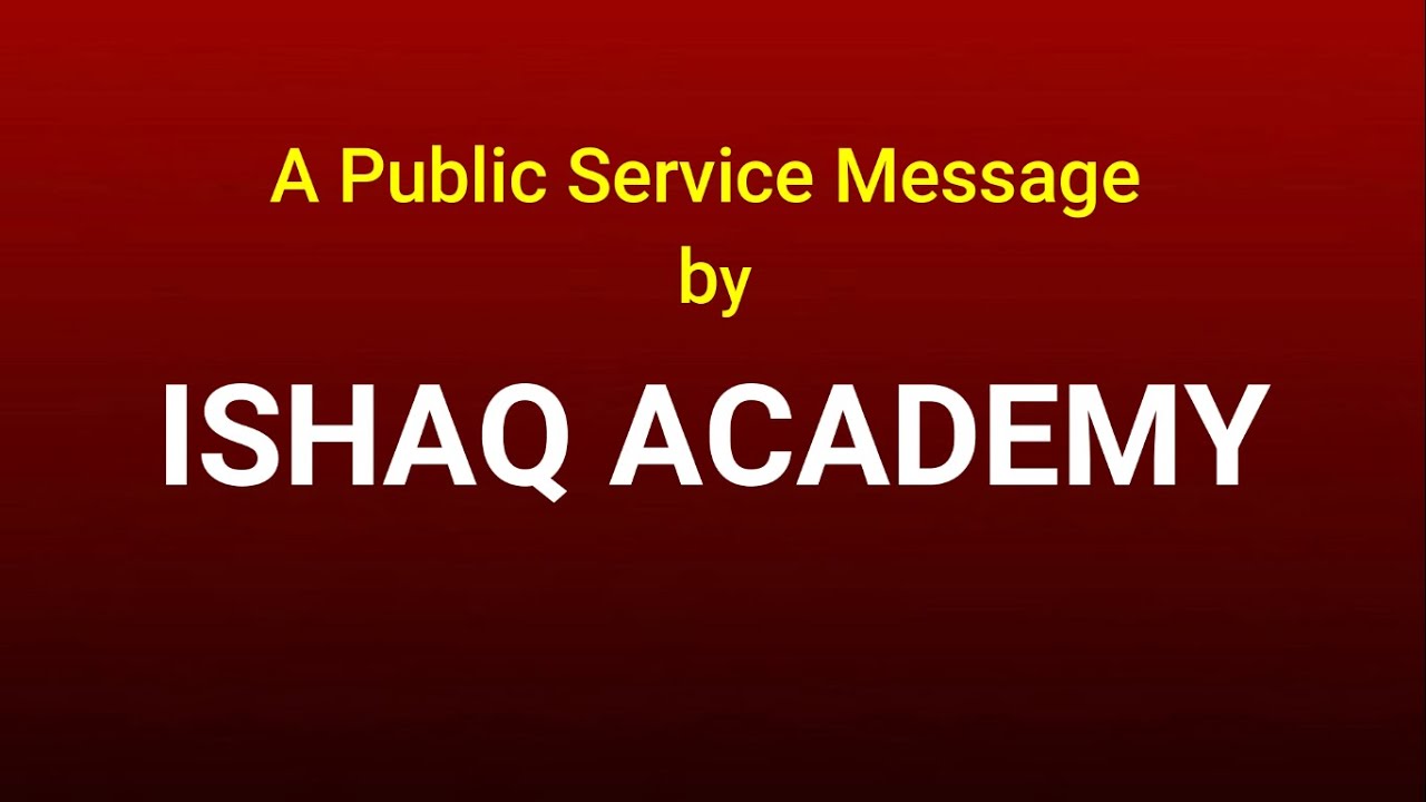 Public Message by ISHAQ ACADEMY