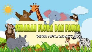 SEBARAN FLORA DAN FAUNA | Video Pembelajaran Geografi | Tugas Magang I SEBARAN FLORA DAN FAUNA | Video Pembelajaran Geografi | Tugas Magang I