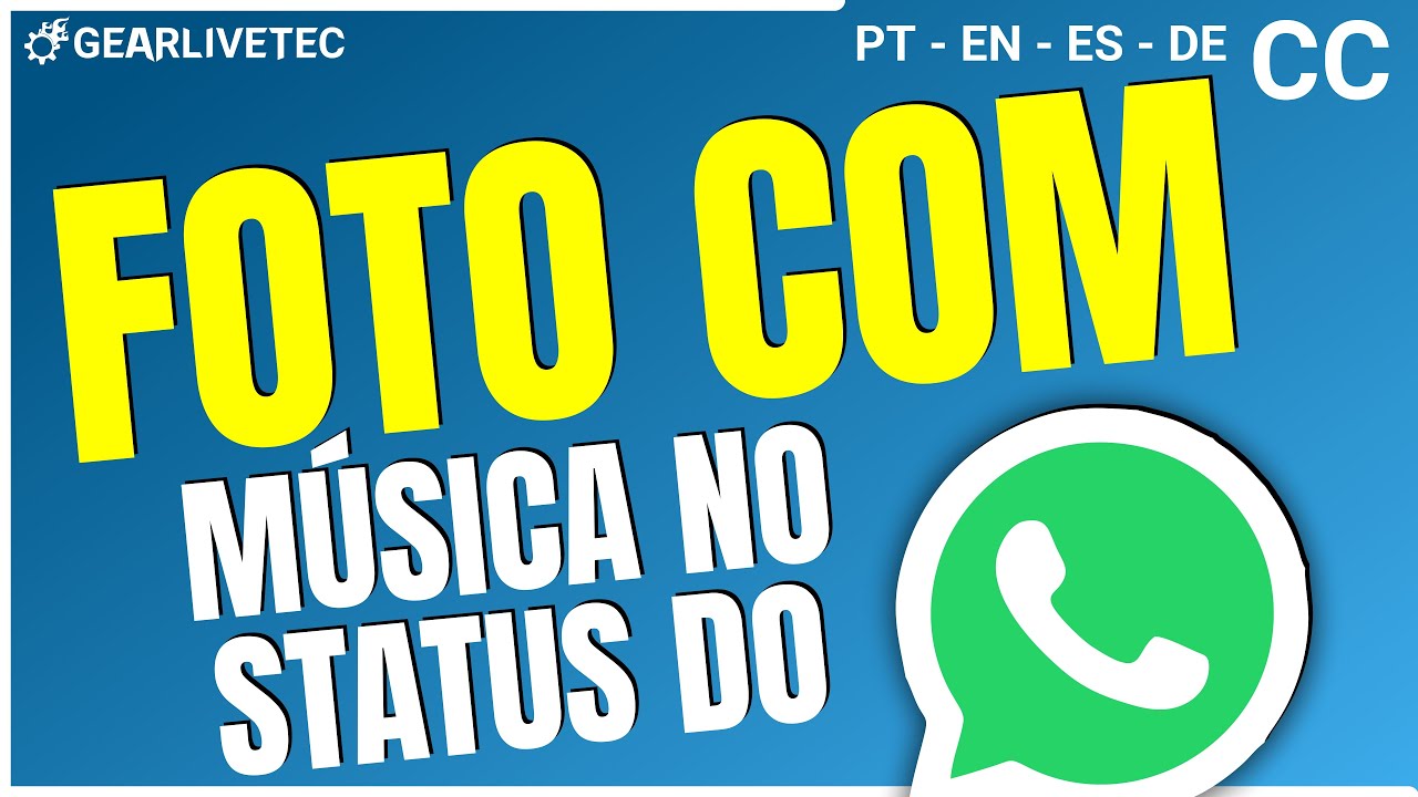 Como postar FOTO COM MÚSICA nos STATUS do WhatsApp - YouTube