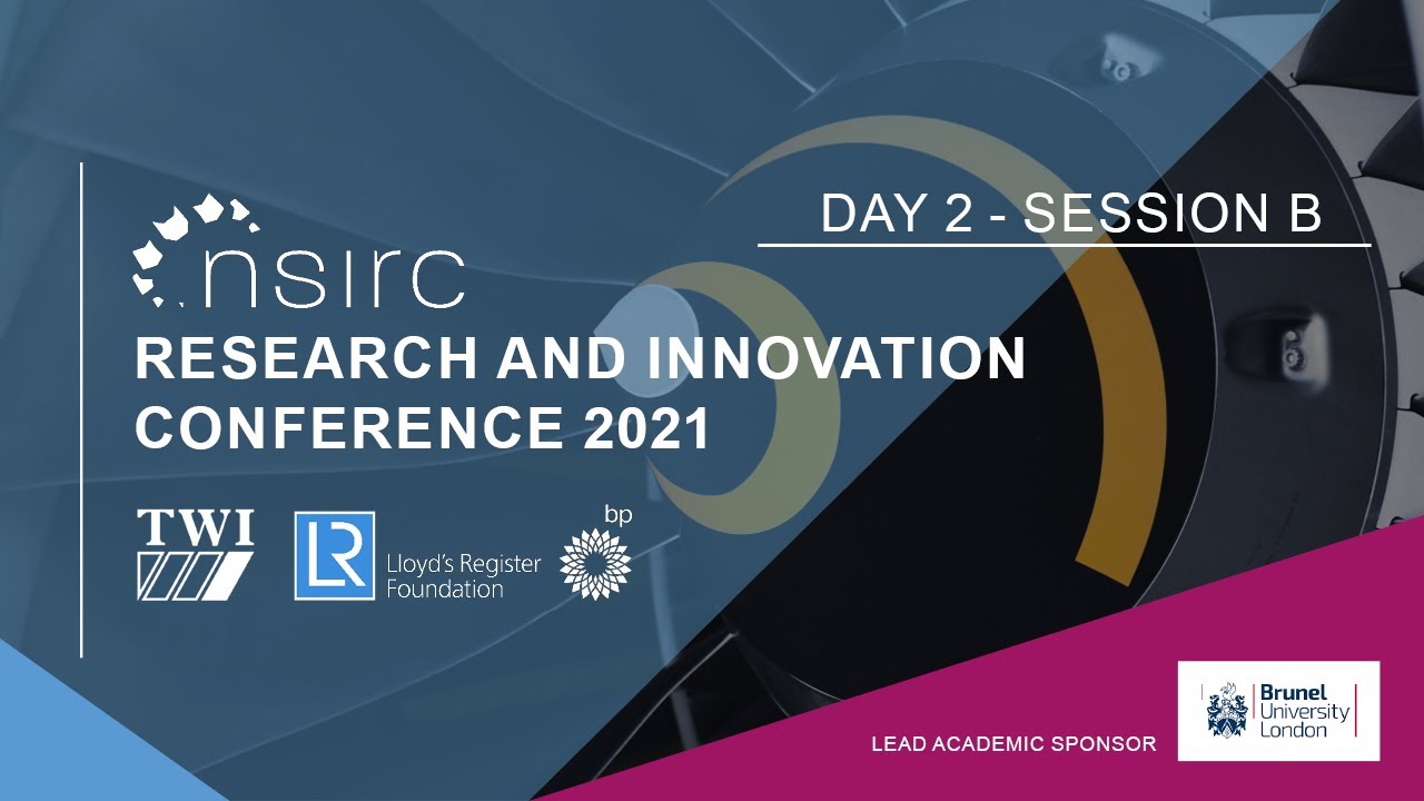 Day 2, Session B | NSIRC Research and Innovation Conference 2021