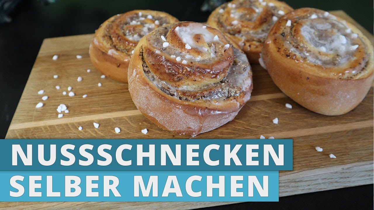 Nussschnecken selber machen - einfach &amp; lecker - YouTube