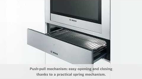 Bosch Warming Drawers Feature Video