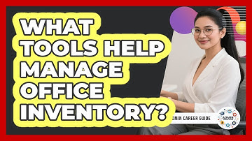 What Tools Help Manage Office Inventory?