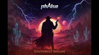 Phaise - Southwest Breaks