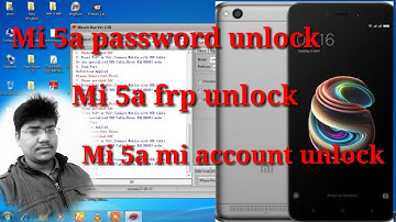 Mi 5a password ,frp lock,mi account unlock with miracle box crack 2.58