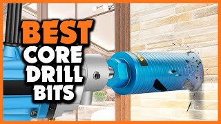 ✅ Top 5 Best Core Drill Bits 2026 Ultimate Guide & Reviews