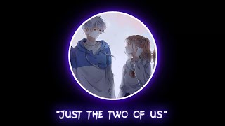 Rxseboy - just the two of us (lyrics)