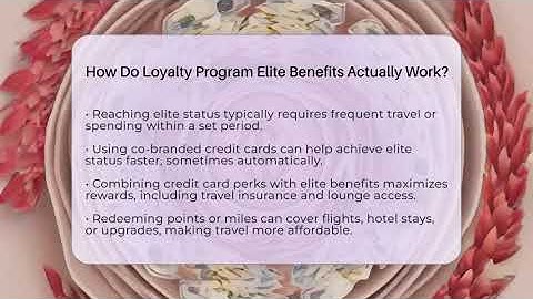 How Do Loyalty Program Elite Benefits Actually Work? - Points and Perks Channel