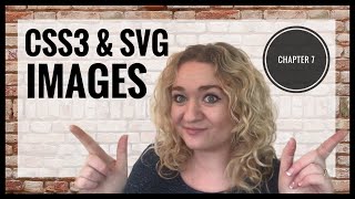 CSS3 and SVG Images - Web Development Mini Series - Chapter Seven