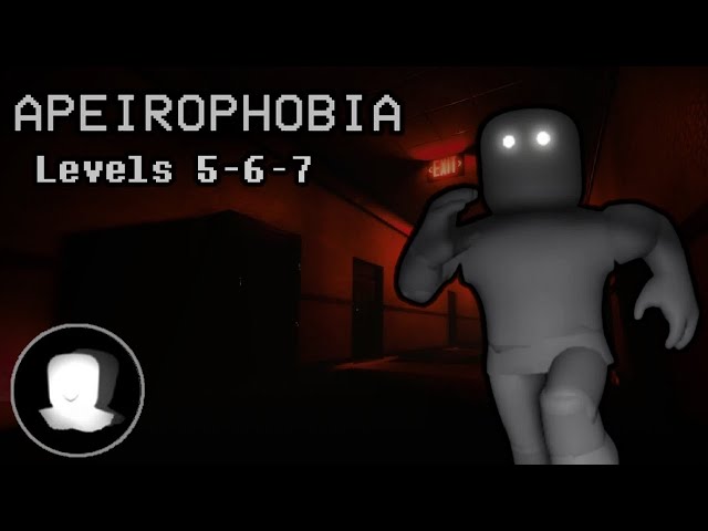 APEIROPHOBIA LEVEL 5-6, ROBLOX