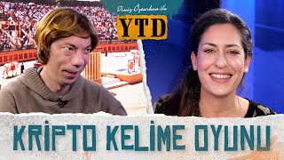 Kripto Kelime Oyunu | Deniz Özturhan ile YTD (S2B4) w/ Kaan Sezyum