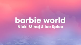 Nicki Minaj, Ice Spice - Barbie World (Lyrics)