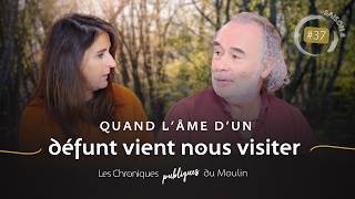 Quand l'âme d'un défunt vient nous visiter - EP.37