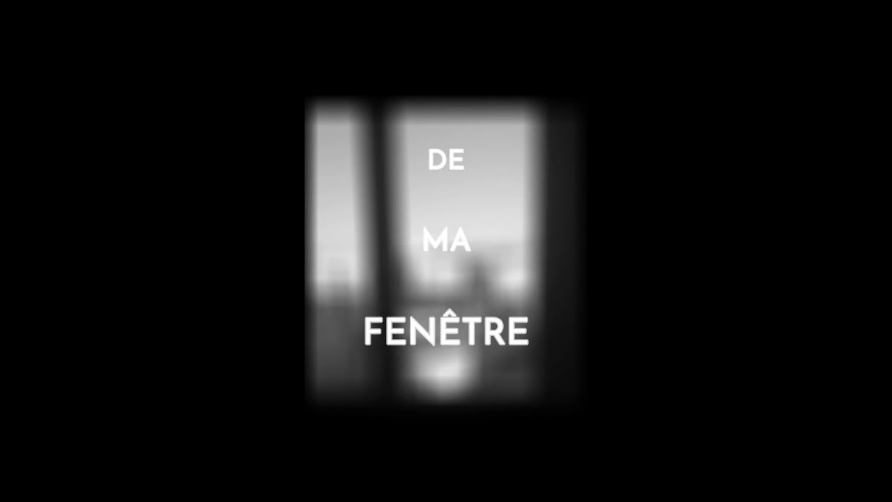 Hors série : De ma fenêtre