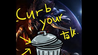 Curb your trashtalk