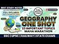 Geography Full Syllabus in One Shot 🔥 | 22 Most Important Topics Mahamarathon | SSC Railway Exams