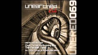 Chris Turner vs Running Man - The Persian Twist (Running Man Mix) [Unearthed Red]