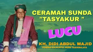CERAMAH SUNDA LUCU KH DIDI ABDUL MAJID - TASYAKUR WALIMATUL KHITAN