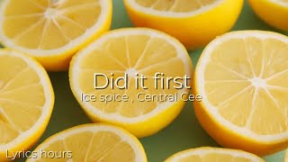 Ice spice , central cee - did it first (clean + lyrics)