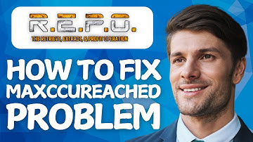 How To Fix MaxCcuReached In REPO 2025