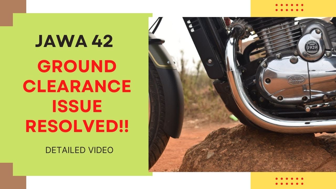 Jawa Bike Ground Clearance resolved Jawa 42 2.1 No Ground touch