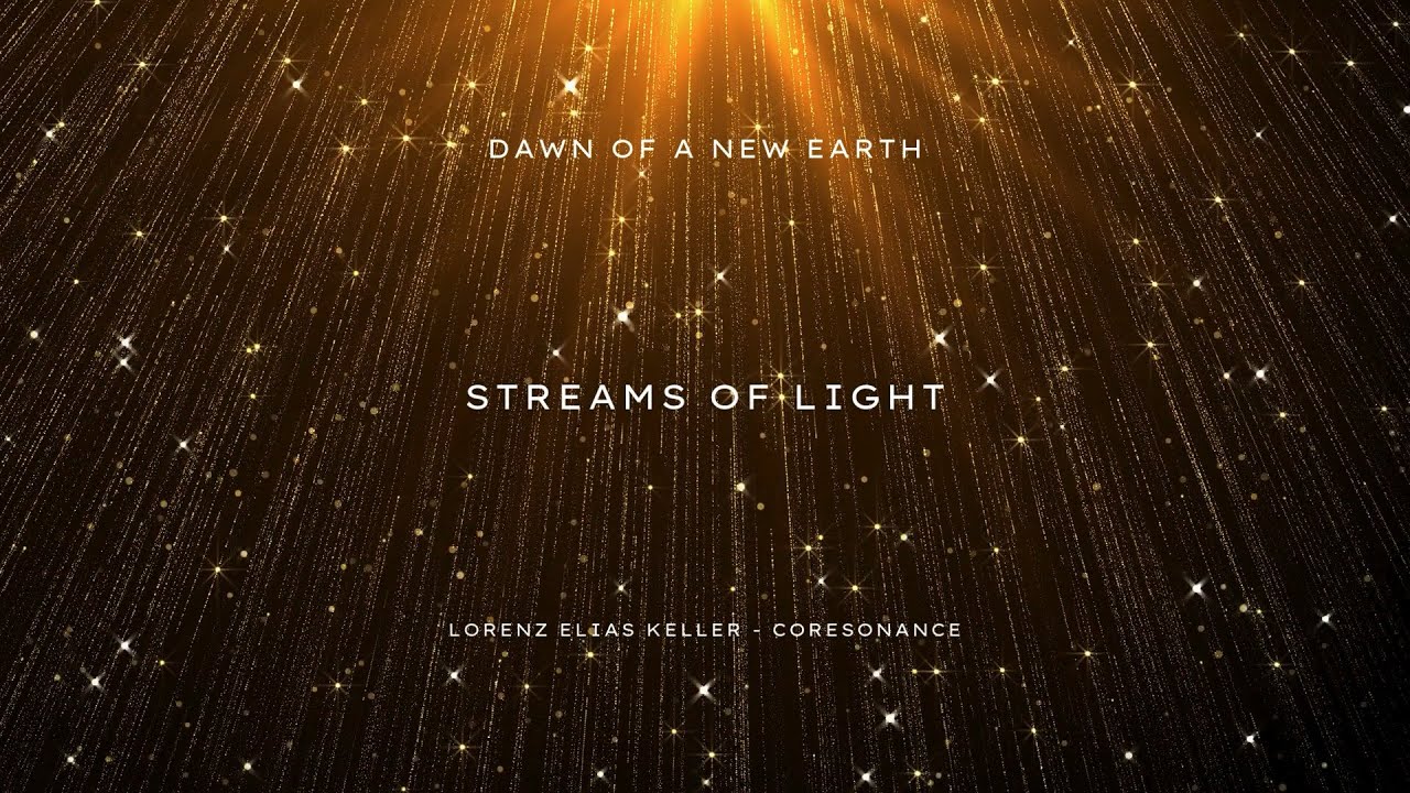 Coresonanance   - Dawn of a New Earth  - Streams of Light