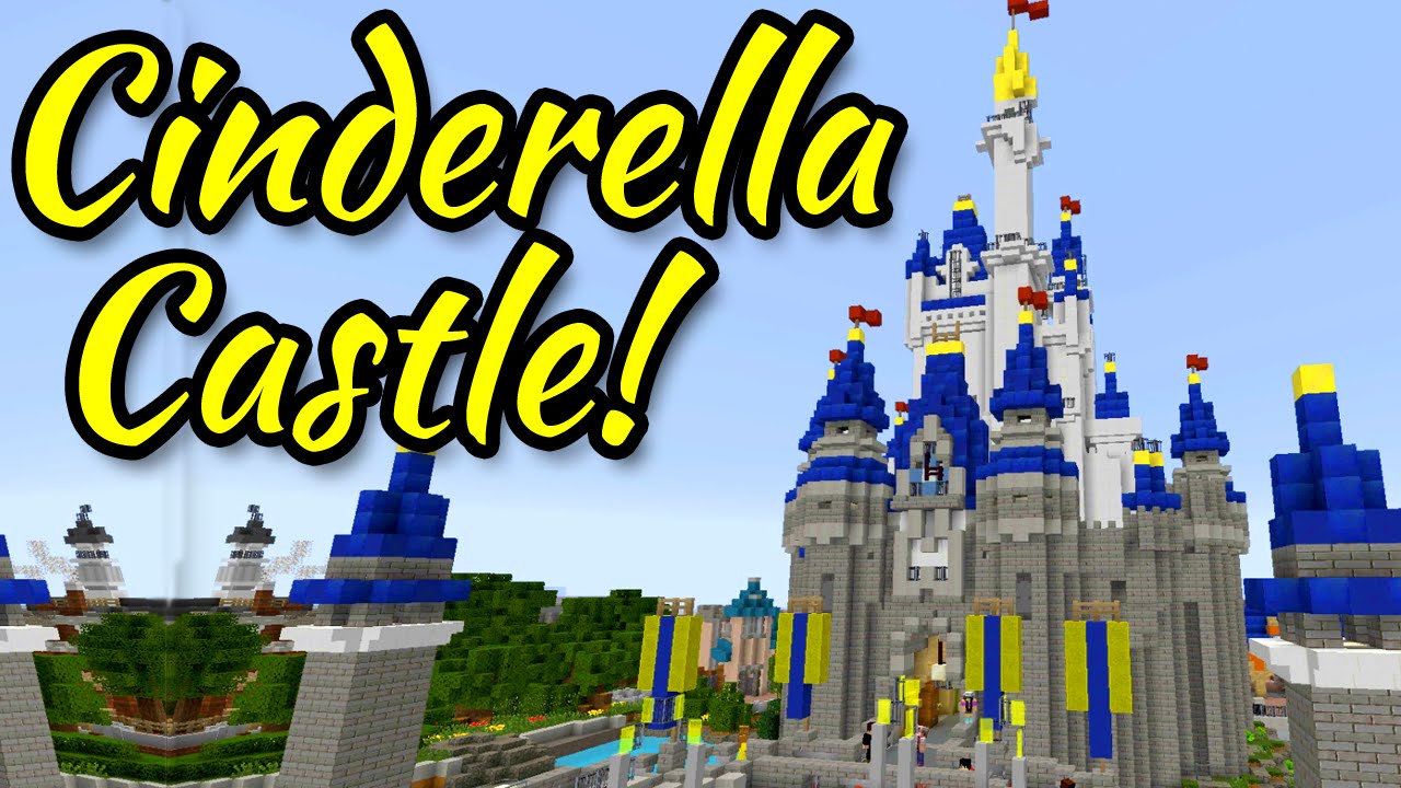 Minecraft Disney World Cinderella Castle Youtube