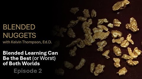 Blended Learning Can Be the Best of Both Worlds